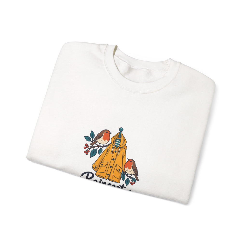 Raincoat and Robins | Original Sweatshirt Gift | Banterpip